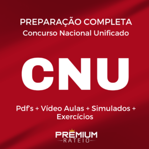 PREPARAÇÃO PARA O CONCURSO NACIONAL UNIFICADO - DIREITO ADMINISTRATIVO 