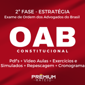 Exame da OAB XXXIX [39] – 2 Fase – (Direito Constitucional) – Estratégia