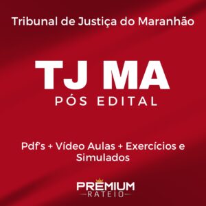 TJ MA - Analista Judiciário - Direito – Estratégia 2024